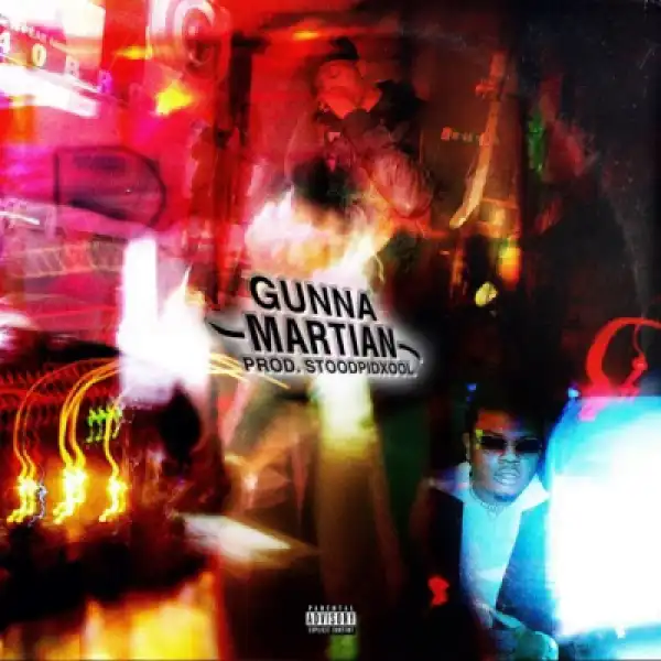 Gunna - Martian